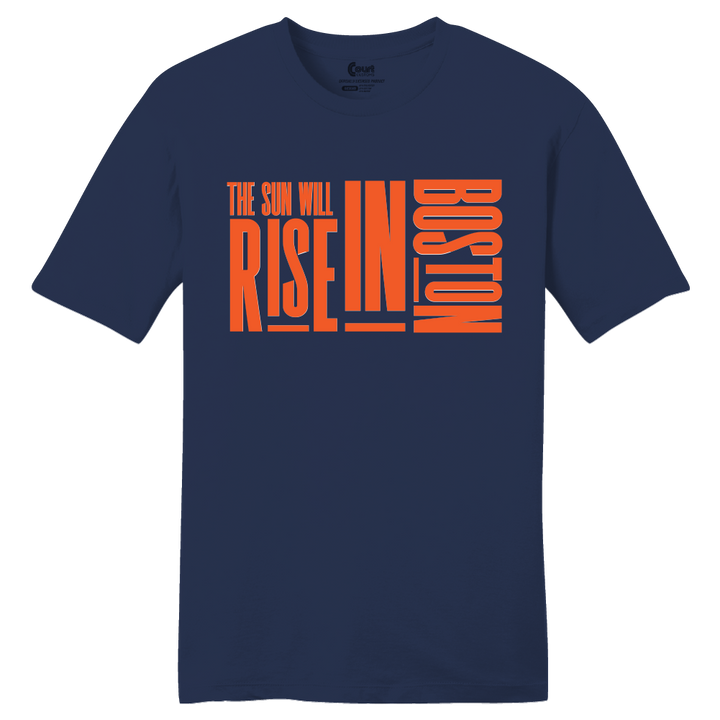 Sun Will Rise In Boston T-Shirt